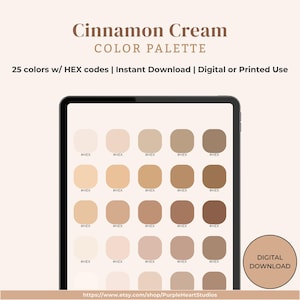 以下が含まれることがあります： タブレット画面に表示されたデジタルカラーパレット「Cinnamon Cream」。HEXコード付きの25色のカラーサンプルが表示されています。「Instant Download | Digital or Printed Use」のテキストと「Digital Download」ボタンも含まれています。