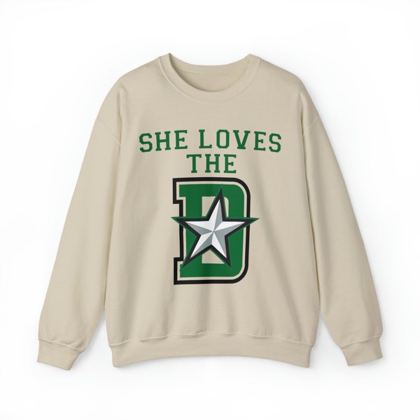 She loves the D - Dallas Stars Hockey Sweatshirt