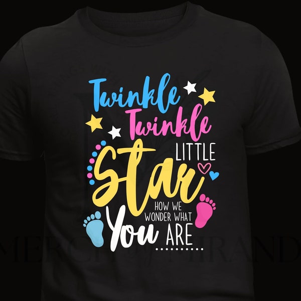 Twinkle Twinkle PNG - Gender Reveal - Baby - Reveal Shirt - Digital Download - How We Wonder What You Are -Gender Reveal PNG