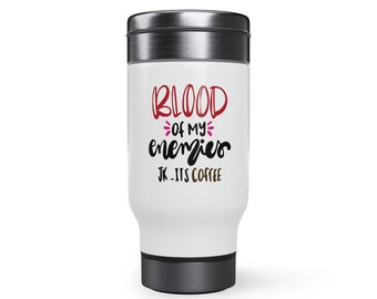 Funny Mugs: &quot;Blood Of My Enemies&quot; Stainless Steel Travel Mug with Handle, 14oz.