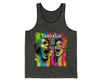 Eargasm (Unisex Jersey Tank) EDM EDC Festival Lost Lands Thunderdome Ultra Dubstep House Trance Riddim Basshead