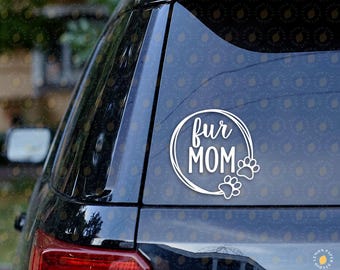 Dog Mama Car Decal: Fur Mom Pawprint - Choice of Color