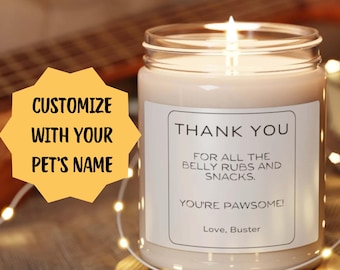 CUSTOM Dog Sitter Walker Thank You Candle Personalized with Your Pets Name