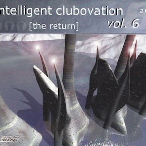 May include: CD case for "intelligent clubovation vol. 6 [the return]" with a futuristic design. The cover features dark, abstract structures with sharp points, set against a blue and gray background. The text "intelligent clubovation" is at the top.