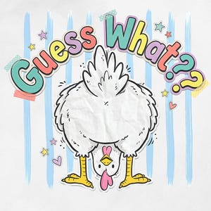 Könnte beinhalten: Ein skurriler digitaler Download mit einem Cartoon-Huhn, das sich vorbeugt, mit dem Text "Guess What?" in bunten Buchstaben. Das Design umfasst blaue vertikale Streifen, Sterne und Herzen.