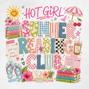 Op de afbeelding: Een kleurrijke digitale afbeelding met de tekst "HOT GIRL SUMMER READING CLUB". Het ontwerp bevat een lachende zon, boeken, bloemen, een drankje en andere elementen met een zomerthema. De woorden zijn in verschillende patronen en kleuren.