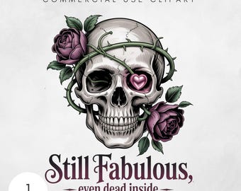 Still Fabulous Even Dead Inside PNG Tired Moms Club Skull PNG Funny Skeleton Mama Design Digital Download for Exhausted Moms Sublimation Art