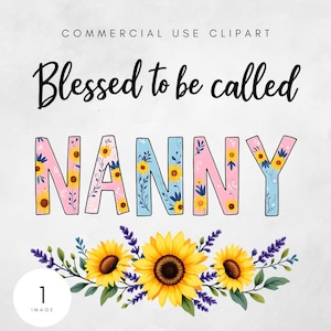 Gesegnet, genannt zu werden Nanny png, Boho Sonnenblume Blumen Oma Sublimation Design, Oma Shirt png, Muttertag png, Grammy digitales Design