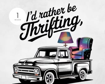 I'd Rather be Thrifting Png, Antique Thrifting Sublimation Design, Flea Market Hunting Digital Design, Garage Sale Png, Junk Queen Png