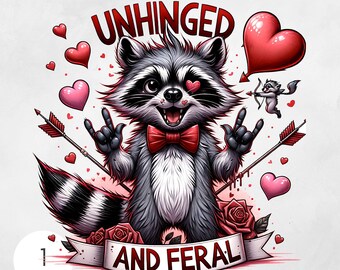 Unhinged And Feral Png Funny Raccoon Png Rock'n Feral Racoon Vintage Feral Mom Funny Unique Feral Valentine PNG Sarcastic Quote Art For Tote