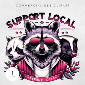 Unterstützen Sie Ihre lokalen Straßenkatzen Png, lustigen Waschbär Png, Vintage Waschbär Png, Trash Panda Png, Stinktier Png, Sublimations-Digital-Design-T-Shirts