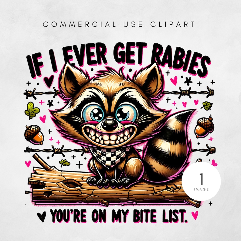 If I Ever Get Rabies Png, Funny Raccoon Vintage Design, Rabies Biting ...
