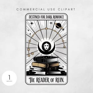 May include: Black and white tarot card illustration with the text "DESTINED FOR DARK ROMANCE" and "THE READER OF RUIN." The design features a woman's face within a crescent moon, a stack of books, stars, and a planet.