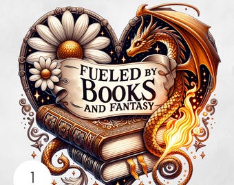 May include: A digital illustration featuring a heart-shaped design with a dragon, flowers, and books. The text "Fueled by Books and Fantasy" is displayed on a scroll. The dragon is gold and orange, with flames and stars surrounding the design. The image is labeled "Commercial Use Clipart."