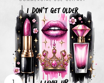 Ik word niet ouder, ik ga een niveau omhoog png Birthday Queen digitale download verjaardag diva clipart instant download kunst mode meisje glamoureuze verjaardag