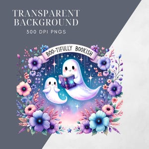 May include: A charming illustration depicts two ghosts, one reading a book with a purple cover. The image is framed by vibrant flowers in blue, purple, and pink hues. The text at the top reads "BOO-TIFULLY BOOKISH" and "TRANSPARENT BACKGROUND 300 DPI PNGS".
