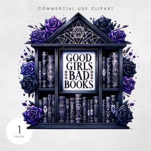 Good Girls Read Bad Books PNG BookTok Book Lover Sublimation Design Digital Download Book Tok Humor Bookish PNG Dark Romance Lovers