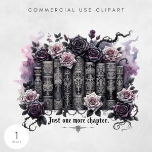 Puede incluir: Ilustración en acuarela que presenta una pila de libros ornamentados rodeados de rosas en tonos morados y rosas. El texto "Just one more chapter" se muestra debajo de los libros. La imagen está etiquetada como "COMMERCIAL USE CLIPART".