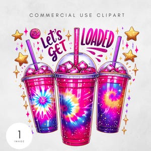 Let&#39;s Get Loaded Tea Png Sublimation Design, Love Tea Junkie Clipart, Get Loaded Tea Png, Summer Png, Loaded Tea Png Pink Digital Download