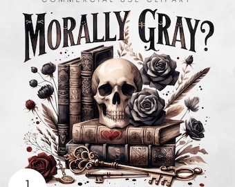 Morally Grey PNG Sublimation File Romantasy Romance Cup Design, Bookish PNG, Spicy Book Club Booktok Dark Romance Png Bookstagram Clip Art