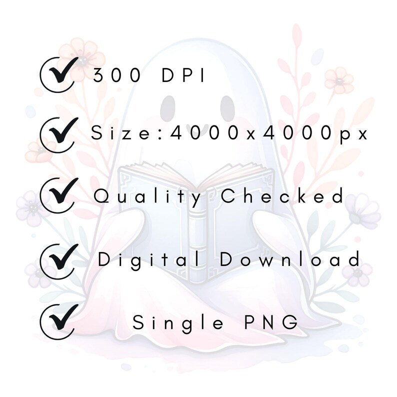 May include: A whimsical illustration of a friendly ghost reading a book. The ghost is white with a soft pink blush, holding a gray book. The image includes text: 300 DPI, Size: 4000x4000 px, Quality Checked, Digital Download, Single PNG.
