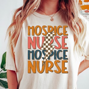 Hospice Nurse Shirt, Gift for Nurse, Hospice Shirt, Nurse Appreciation Shirt, Nurse Life, Hospice Care, Nursing Shirt, Nursing School Shirt