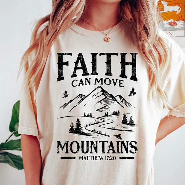 Faith can move mountains shirt, Christian tshirts, Bible verse shirt, Pray tee, Christian shirts, Faith based shirt, Christian apparel