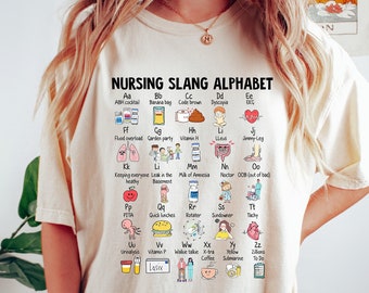 Nurse Shirts, Funny Nurse Alphabet T shirt,Nurse ABCs Sweatshirt,Registered Nurse Abcs,Nursing Slang Terminologies,Nursing Appreciation Gift