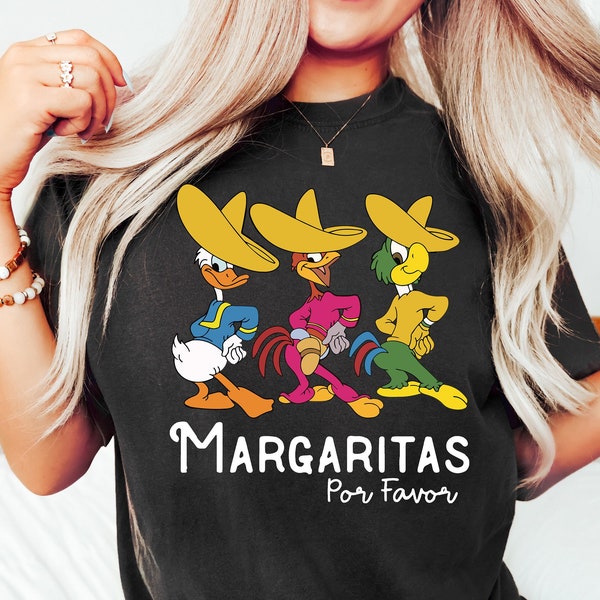 Disney Shirt, Disney Margarita Shirt, The Three Caballeros Shirt, Disney Margarita Shirt, Disney Epcot shirt, Margaritas Epcot Shirt