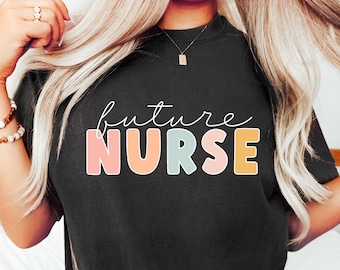 Future Nurse Sweatshirt, Nursing Student Sweatshirt, Nursing School Shirt, RN Sweatshirt, Womens, Nursing Student Gift, Future Nurse Shirt