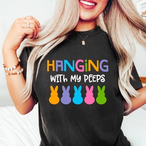 Hanging With My Peeps, Happy Easter Shirt, Easter Shirt, Easter Shirt For Family, Funny Easter Shirt, Bunny Shirt, Peeps Shirt