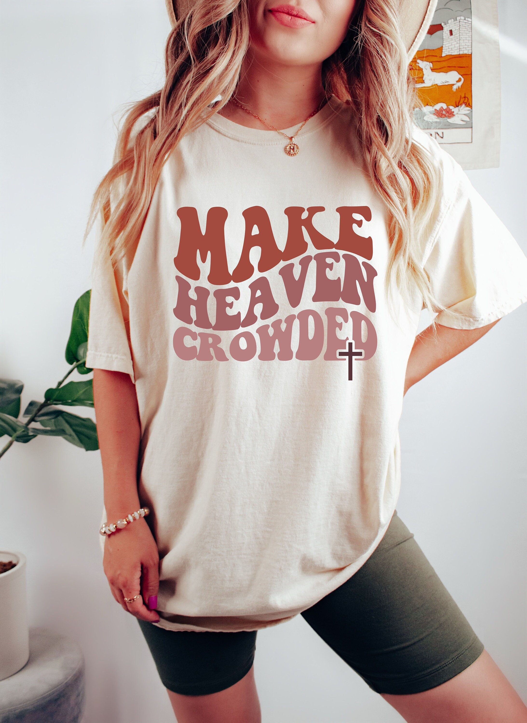 Make Heaven Crowded T Shirts Make Heaven Crowded T Shirts
