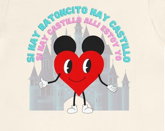 Si Hay Ratoncito Hay Castillo Graphic Tee Shirt / Bad Bunny Inspired Shirt Camisa / Disney Inspired Shirt / Latino Latina Latin Rap Shirt