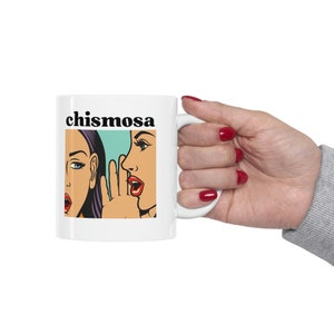 Chismosa Coffee Mug - Microwave-Safe, Dishwasher-Safe - Gift for Coffee Lovers - White Ceramic Latin Spanish Mug - BPA-free & Lead-free, image 7