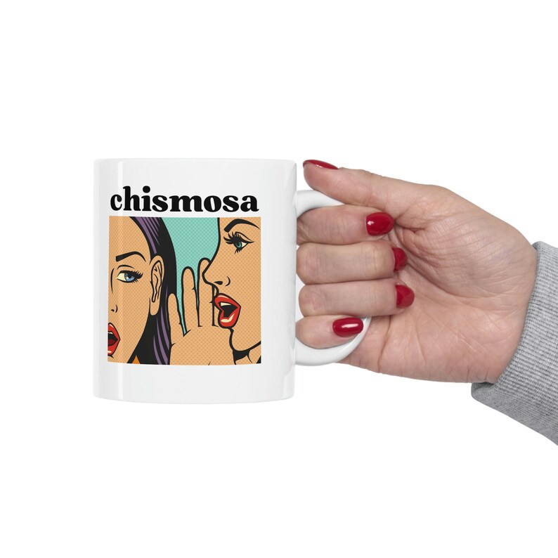Chismosa Coffee Mug - Microwave-Safe, Dishwasher-Safe - Gift for Coffee Lovers - White Ceramic Latin Spanish Mug - BPA-free & Lead-free, image 7