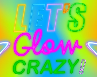 GLOW Party Printable Instant DIGITAL Banner 2x6ft ︳Let's Glow Crazy ︳Glow Neon Party Birthday Decor ︳Printable at Walgreens cvs DIGITAL File