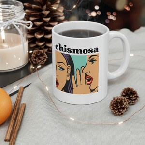 Chismosa Coffee Mug - Microwave-Safe, Dishwasher-Safe - Gift for Coffee Lovers - White Ceramic Latin Spanish Mug - BPA-free & Lead-free, image 3