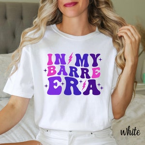 Comfort Colors In my Barre Era Shirt,Barre Shirt,Women&#39;s Workout Tee, Barre Lover Shirt,Barre Instructor Shirt,Barre Instructor Gift