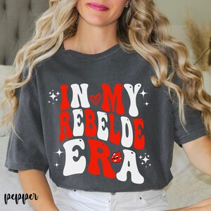 In My Rebelde Era Shirt, Rebelde Shirt, RBD Shirt, Rebelde Concert Shirt