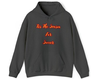 Unisex Tis The Season For Soccer Hoodie Sweatshirt