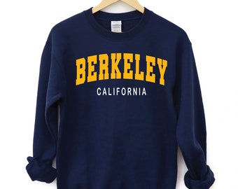Berkeley Sweatshirt, Berkeley Hoodie, Berkeley California Sweatshirt, Berkeley Crewneck, Berkeley Shirt, California Sweatshirt Hoodie