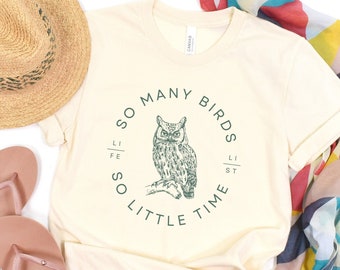 Birding Shirt for Bird Lover T-shirt Birdwatching Tshirt Gift for Birder Life List Apparel Bird Shirt Owl Shirt Gift for Ornithologist