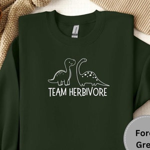 Team Herbivore | cute vegan sweatshirt | gift for vegan dinosaur top | dinosaur graphic sweater for animal lovers | funny vegetarian top