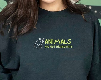 Vegan sweatshirt, Animals Are Not Ingredients sweatshirt | unisex crewneck sweatshirt with vegan slogan | love animals | cute vegan sweat