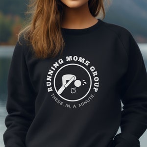 Running Moms Group top | Funny running sweatshirt | comfy sweatshirt jogging top | running group top for mom group