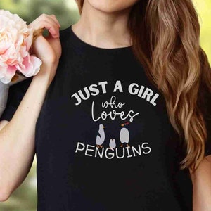 cute penguin girls t shirt, Just a girl who loves penguins | animal love shirt, funny penguin shirt, penguin birthday, penguin gift