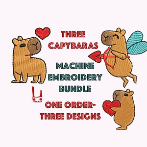May include: Three machine embroidery designs featuring cute capybaras. One design shows a capybara holding a heart, another shows a capybara with angel wings and an arrow, and the third shows a capybara with a heart. The text "Three Capybaras Machine Embroidery Bundle" and "One Order - Three Designs" is included in the image.