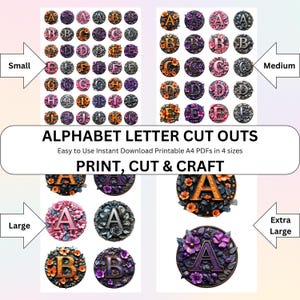 May include: Alphabet letter cut outs in four sizes. The image shows various sizes of the letters A and B, each decorated with flowers. The letters are in a variety of colors, including orange, purple, and silver. The text "PRINT, CUT & CRAFT" is also visible.