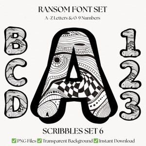 May include: A digital font set featuring letters A, B, C, D, and numbers 1, 2, and 3. The letters and numbers are black with intricate white patterns. The text "RANSOM FONT SET" and "SCRIBBLES SET 6" are also displayed.