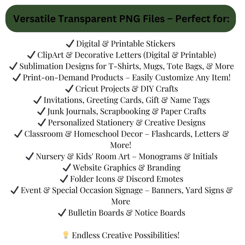 Puede incluir: Un gr&aacute;fico que enumera archivos PNG transparentes vers&aacute;tiles. El texto incluye usos para pegatinas digitales, im&aacute;genes predise&ntilde;adas, dise&ntilde;os de sublimaci&oacute;n, productos de impresi&oacute;n bajo demanda, proyectos Cricut, invitaciones y m&aacute;s. La imagen es verde y blanca.